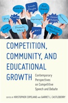 Garret L. Castleberry, Kristopher Copeland - Competition, Community, and Educational Growth