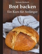 Stefanie Herberth - Brot backen
