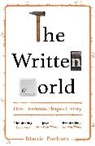 Martin Puchner - The Written World