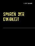 A. Deutschmann - Spuren der Ewigkeit