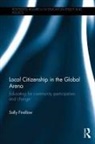 Sally Findlow, Sally (Keele University Findlow, Sally (University of Keele Findlow - Local Citizenship in the Global Arena