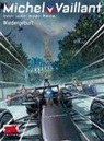 Philippe Graton, Denis Lapière, Benjamin Benéteau, Benjamin Benèteau, Marc Bourgne, Jean Graton... - Michel Vaillant, 2.Staffel - Wiedergeburt