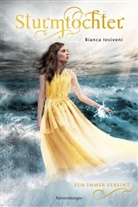 Bianca Iosivoni - Sturmtochter, Band 3: Für immer vereint (Dramatische Romantasy mit Elemente-Magie von SPIEGEL-Bestsellerautorin Bianca Iosivoni)