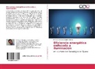 Enrique González Aragón Barrera - Eficiencia energética enfocada a iluminación