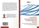 Abdellah Iddaoudi - Modélisation thermodynamique des systèmes binaires et ternaires