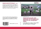 Verónica Roman Coyla - Caracterización del Sistema de Producción Porcina en Arequipa - Perú