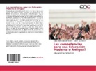 Carlos Albert Jaramillo Pechene, Carlos Alberto Jaramillo Pechene, Leída E. Quinteros, Leí Quinteros R, Leída E. Quinteros R. - Las competencias para una Educación Moderna o Antigua?