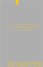 Vo den Mitgliedern der Gerichte, von den Mitgliedern der Gerichte, Von den Mitgliedern der Gerichte, Von den Mitgliedern der Gerichte - Entscheidungen der Verfassungsgerichte der Länder  - Band 28: Baden-Württemberg, Berlin, Brandenburg, Bremen, Hessen, Mecklenburg-Vorpommern, Niedersachsen, Saarland, Sachsen, Sachsen-Anhalt, Schleswig-Holstein, Thüringen