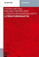 Christian Lütge, Christiane Lütge - Grundthemen der Literaturwissenschaft: Literaturdidaktik