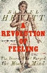 Rachel Hewitt, Hewitt Rachel - A Revolution of Feeling