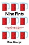 Rose George, Rose (Y) George - Nine Pints