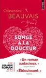 Clémentine Beauvais, Clémentine (1989-....) Beauvais, BEAUVAIS CLEMENTINE, Clémentine Beauvais - Songe à la douceur