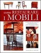 William Cook - Come restaurare i mobili