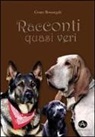 Cesare Bonasegale - Racconti quasi veri