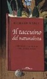 Richard Mabey - Il taccuino del naturalista. Esplorare la natura coi cinque sensi