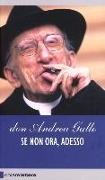 Andrea Gallo - Se non ora adesso. Le donne, i giovani, la liberazione