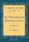 E. Dagobert Schoenfeld - An Nordischen Königschofen