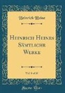 Heinrich Heine - Heinrich Heines Sämtliche Werke, Vol. 9 of 10 (Classic Reprint)