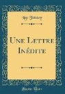 Leo Tolstoy - Une Lettre Inédite (Classic Reprint)
