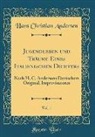 Hans  Christian Andersen - Jugendleben und Träume Eines Italienischen Dichters, Vol. 1