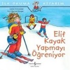 Liane Schneider - Ilk Okuma Kitabim - Elif Kayak Yapmayi Ögreniyor