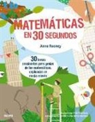 Putri Febriana, Anne Rooney - 30 segundos : matemáticas en 30 segundos : 30 temas fascinantes para genios de las matemáticas, explicados en medio minuto