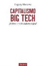Evgeny Morozov - Capitalismo big tech : ¿welfare o neofeudalismo digital?