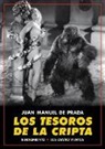 Juan Manuel de Prada - Los tesoros de la cripta