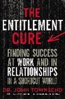 John Townsend - The Entitlement Cure