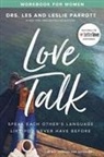 Les Parrott, Les And Leslie Parrott, Les/ Parrott Parrott, Leslie Parrott - Love Talk Workbook for Women