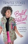 Trinitee Stokes, Trinitee/ Bassett Stokes - Bold and Blessed