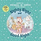 Mike Nawrocki, Michael W. Smith, Michael W./ Nawrocki Smith - Nighty Night and Good Night