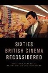 Duncan Williams Petrie, PETRIE DUNCAN, Laura Mayne, Duncan Petrie, Melanie Williams - Sixties British Cinema Reconsidered