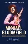 Billy F Gibbons, Ed Ward - Michael Bloomfield