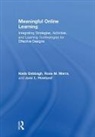 Nada Dabbagh, Nada (George Mason University Dabbagh, Dabbagh Nada, Jane (University of Missouri Howland, Jane L. Howland, Jane L. (University of Missouri Howland... - Meaningful Online Learning