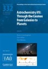 Maria Cunningham, Maria (University of New South Wales Cunningham, EDITED BY MARIA CUNN, Yuri Aikawa, Yuri (University of Tokyo) Aikawa, Maria Cunningham... - Astrochemistry VII (Iau S332)