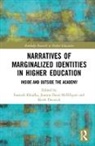 Santosh (California State University Khadka, Santosh Davis-Mcelligatt Khadka, Joanna Davis McElligatt, Joanna Davis-McElligatt, Keith Dorwick, Santosh Khadka - Narratives of Marginalized Identities in Higher Education