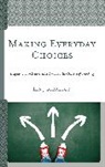 Lin Josephson - Making Everyday Choices