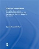 Connie Hassett-Walker, Connie (Norwich University) Hassett-Walker - Guns on the Internet