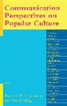 Art Herbig, Andrew Herrmann, Andrew F. Herrmann, Andrew F. Herbig Herrmann - Communication Perspectives on Popular Culture