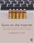 Connie Hassett-Walker, Connie (Norwich University) Hassett-Walker - Guns on the Internet