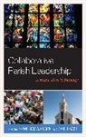 William A. Gast Clark, William A Clark, William A. Clark, Daniel Gast, Gast Daniel - Collaborative Parish Leadership