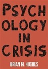 Brian Hughes, Hughes Brian - Psychology in Crisis
