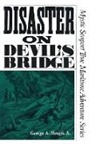 George a Hough, George A. Hough, George a. Jr. Hough - Disaster on Devil''s Bridge