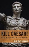 Rose Mary Sheldon, Sheldon Rose Mary - Kill Caesar!