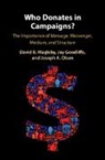 Jay Goodliffe, Jay (Brigham Young University Goodliffe, David B Magleby, David B. Magleby, David B. (Brigham Young University Magleby, Magleby David B.... - Who Donates in Campaigns?