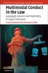 Kristin Enola Gilbert, Kristin Enola (University of Illinois Gilbert, Gregory Matoesian, Gregory (University of Illinois Matoesian, Matoesian Gregory - Multimodal Conduct in the Law