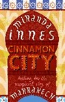 Miranda Innes, Innes Miranda - Cinnamon City