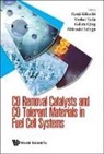 Ryuji Kikuchi, Ryuji (The Univ Of Tokyo Kikuchi, Shohei Tada, Shohei (Seikei Univ Tada - Co Removal Catalysts and Co Tolerant Materials in Fuel Cell Systems