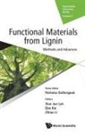 Dan (A*star Kai, Zibiao (A*STAR Li, Xian Jun (A*star Loh, Dan Kai &amp; Zibiao Li Xian Jun Loh, Dan Kai, Dan (A*star Kai... - FUNCTIONAL MATERIALS FROM LIGNIN